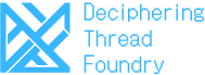 Deciphering Thread Foundry